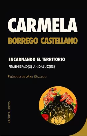 ENCARNANDO EL TERRITORIO ENCARNANDO EL TERRITORIO