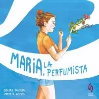 MARIA, LA PERFUMISTA MARIA, LA PERFUMISTA