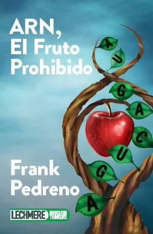 ARN, EL FRUTO PROHIBIDO ARN, EL FRUTO PROHIBIDO