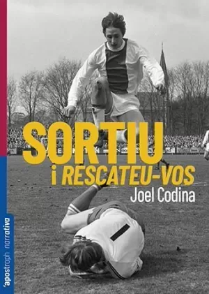 SORTIU I RESCATEU-VOS SORTIU I RESCATEU-VOS