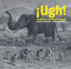 UUGH! UN RELAT DEL PLISTOCE - CATALA UUGH! UN RELAT DEL PLISTOCE - CATALA