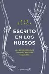 ESCRITO EN HUESO ESCRITO EN HUESO