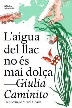 L'AIGUA DEL LLAC NO ÉS MAI DOLÇA L'AIGUA DEL LLAC NO ÉS MAI DOLÇA