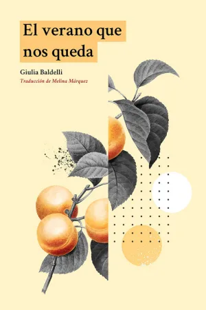 EL VERANO QUE NOS QUEDA EL VERANO QUE NOS QUEDA