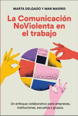 LA COMUNICACIÓN NOVIOLENTA EN EL TRABAJO