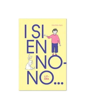 I SI EN NONO… I SI EN NONO…