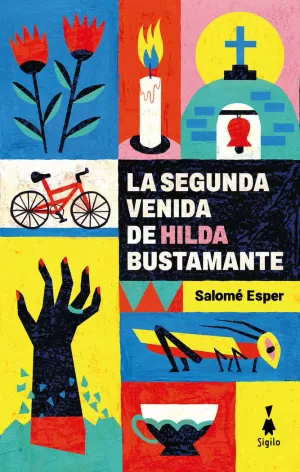 LA SEGUNDA VENIDA DE HILDA BUSTAMANTE LA SEGUNDA VENIDA DE HILDA BUSTAMANTE