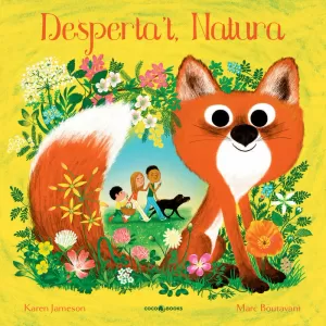 DESPERTA'T, NATURA DESPERTA'T, NATURA