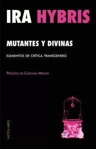 MUTANTES Y DIVINAS MUTANTES Y DIVINAS