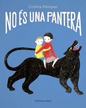 NO ES UNA PANTERA NO ES UNA PANTERA