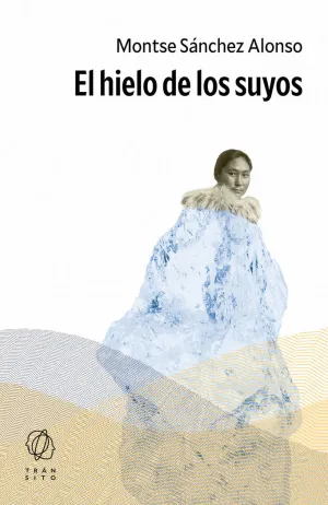EL HIELO DE LOS SUYOS EL HIELO DE LOS SUYOS