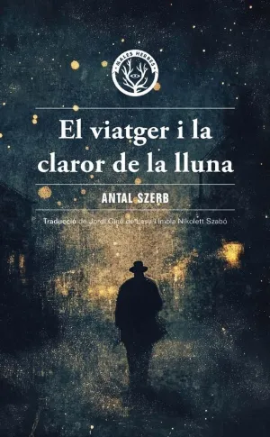VIATGER I LA CLAROR DE LA LLUNA, EL VIATGER I LA CLAROR DE LA LLUNA, EL