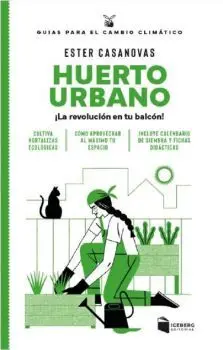 HUERTO URBANO. ¡LA REVOLUCIÓN EN TU BALCÓN!