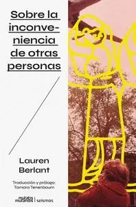 SOBRE LA INCONVENIENCIA DE OTRAS PERSONAS SOBRE LA INCONVENIENCIA DE OTRAS PERSONAS