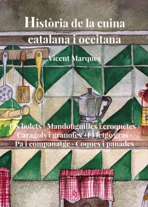 HISTÒRIA DE LA CUINA CATALANA I OCCITANA