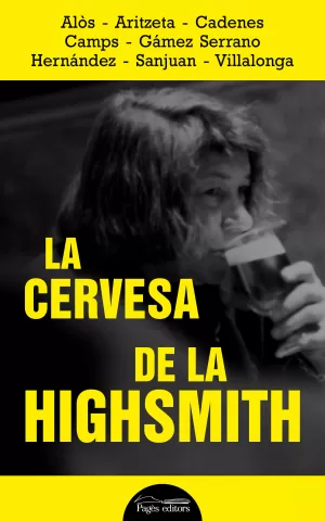 LA CERVESA DE LA HIGHSMITH LA CERVESA DE LA HIGHSMITH