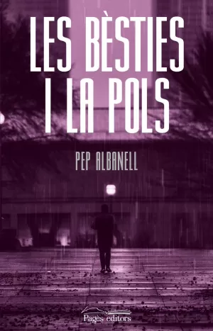 LES BÈSTIES I LA POLS LES BÈSTIES I LA POLS