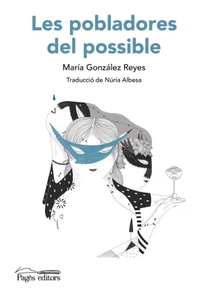 LES POBLADORES DEL POSSIBLE LES POBLADORES DEL POSSIBLE