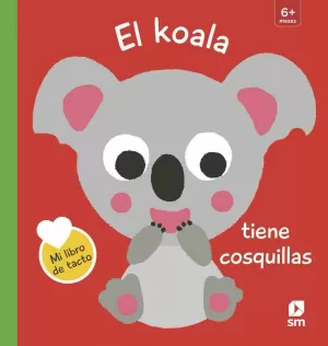 EL KOALA TIENE COSQUILLAS EL KOALA TIENE COSQUILLAS