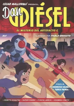 DAN DIÉSEL: EL MISTERIO DEL ARTEFACTO C