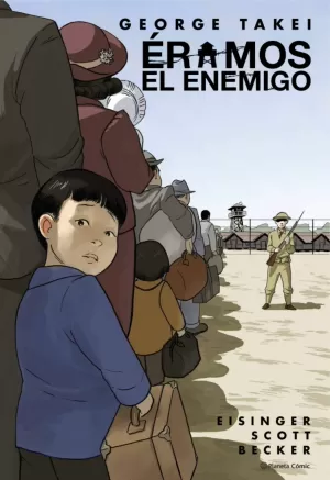 ÉRAMOS EL ENEMIGO (NOVELA GRÁFICA) ÉRAMOS EL ENEMIGO (NOVELA GRÁFICA)