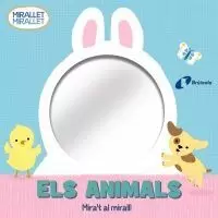 MIRALLET, MIRALLET. ELS ANIMALS MIRALLET, MIRALLET. ELS ANIMALS