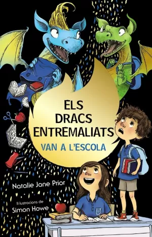 ELS DRACS ENTREMALIATS, 2. ELS DRACS ENTREMALIATS VAN A L'ESCOLA ELS DRACS ENTREMALIATS, 2. ELS DRACS ENTREMALIATS VAN A L'ESCOLA