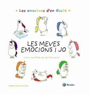LES EMOCIONS D'EN GASTÓ. LES MEVES EMOCIONS I JO LES EMOCIONS D'EN GASTÓ. LES MEVES EMOCIONS I JO