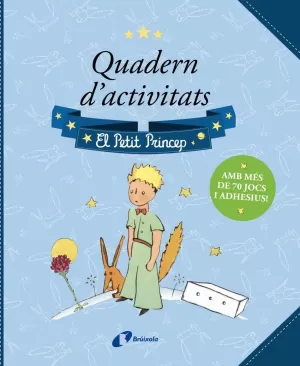 QUADERN D'ACTIVITATS. EL PETIT PRÍNCEP