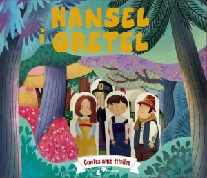 CONTES AMB TITELLES. HANSEL I GRETEL