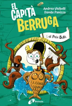 EL CAPITÀ BERRUGA, 2. EL CAPITÀ BERRUGA I EL PEIX BULLIT EL CAPITÀ BERRUGA, 2. EL CAPITÀ BERRUGA I EL PEIX BULLIT