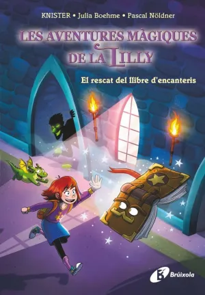 LES AVENTURES MÀGIQUES DE LA LILLY, 1. EL RESCAT DEL LLIBRE D'ENCANTERIS