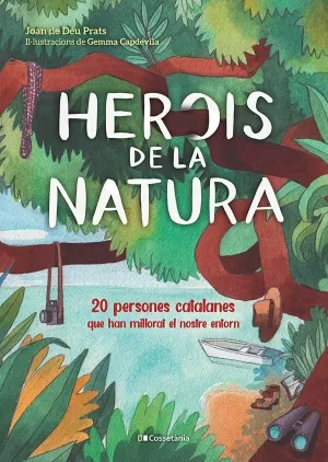 HEROIS DE LA NATURA