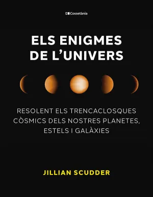 ELS ENIGMES DE L'UNIVERS ELS ENIGMES DE L'UNIVERS