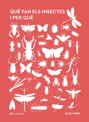 QUE FAN ELS INSECTES I PER QUE QUE FAN ELS INSECTES I PER QUE