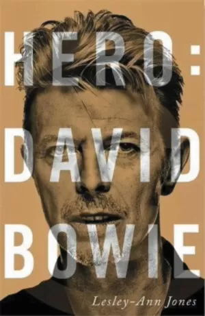 HERO: DAVID BOWIE HERO: DAVID BOWIE