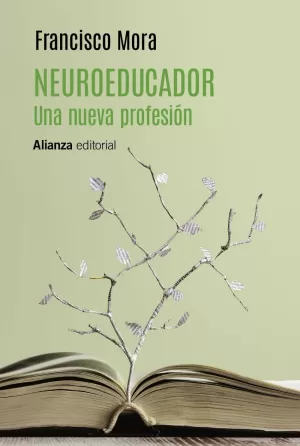 NEUROEDUCADOR. UNA NUEVA PROFESIÓN NEUROEDUCADOR. UNA NUEVA PROFESIÓN