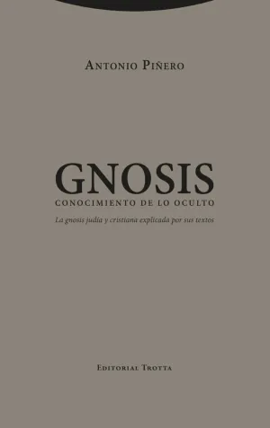 GNOSIS. CONOCIMIENTO DE LO OCULTO GNOSIS. CONOCIMIENTO DE LO OCULTO