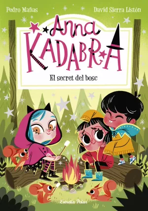 ANNA KADABRA 7. EL SECRET DEL BOSC ANNA KADABRA 7. EL SECRET DEL BOSC