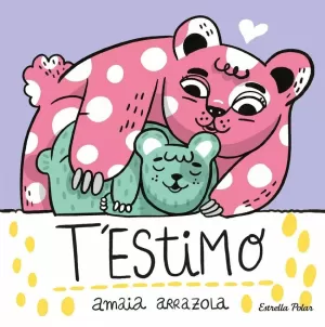 T'ESTIMO. LLIBRE DE TELA T'ESTIMO. LLIBRE DE TELA