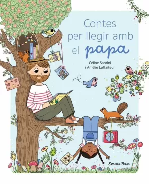 CONTES PER LLEGIR AMB EL PAPA CONTES PER LLEGIR AMB EL PAPA