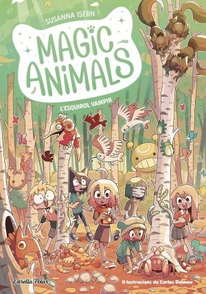 MAGIC ANIMALS 3. L'ESQUIROL VAMPIR MAGIC ANIMALS 3. L'ESQUIROL VAMPIR