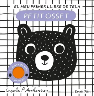 PETIT OSSET:EL MEU PRIMER LLIBRE DE TELA PETIT OSSET:EL MEU PRIMER LLIBRE DE TELA