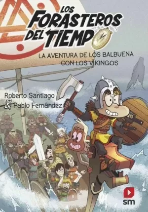 LFT 11: LA AVENTURA DE LOS BALBUENA CON LOS VIKINGOS LFT 11: LA AVENTURA DE LOS BALBUENA CON LOS VIKINGOS