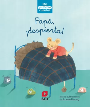 PAPÁ, ¡DESPIERTA! PAPÁ, ¡DESPIERTA!