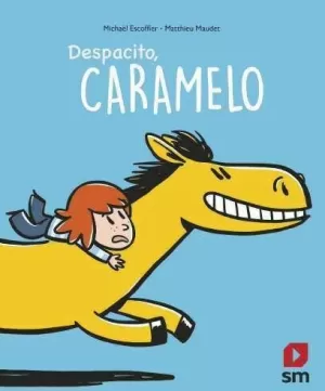 ¡DESPACITO, CARAMELO! ¡DESPACITO, CARAMELO!