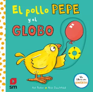 PYA. EL POLLO PEPE Y EL GLOBO PYA. EL POLLO PEPE Y EL GLOBO