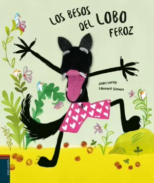 LOS BESOS DEL LOBO FEROZ LOS BESOS DEL LOBO FEROZ