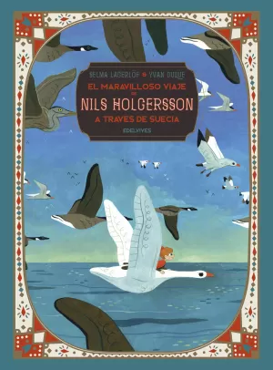 EL MARAVILLOSO VIAJE DE NILS HOLGERSSON A TRAVÉS DE SUECIA EL MARAVILLOSO VIAJE DE NILS HOLGERSSON A TRAVÉS DE SUECIA