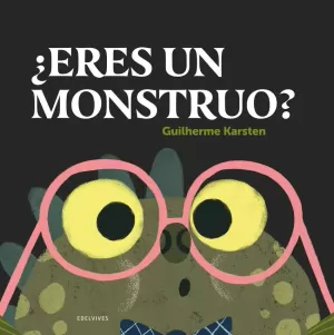 ¿ERES UN MONSTRUO? ¿ERES UN MONSTRUO?